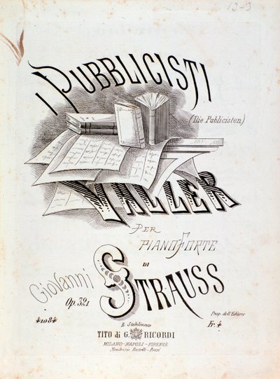 Portada de la partitura musical de Los Publicistas (Op. 321) por Johann Strauss de Anonymous Anonymous