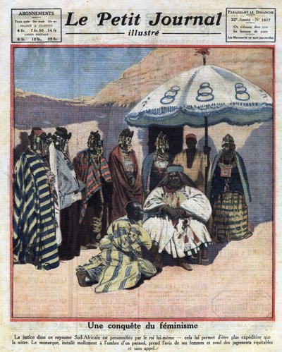 Aplicación de la justicia y feminismo en países africanos negros: un rey sudafricano consulta con sus mujeres antes de dictar sentencia. Ilustración tomada de “Le petit journal” del 18/12/1921. Colección privada de Anonymous Anonymous