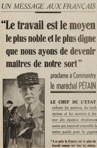mensaje a los franceses proclama un comentario de Mariscal Petain: El trabajo es la forma más noble y digna que tenemos para convertirnos en dueños de nuestro destino en Le Petit Parisien 2 de mayo de 1941 de Anonymous Anonymous