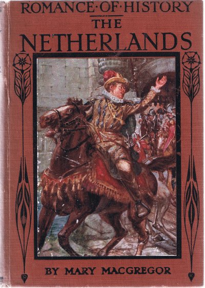 Diseño de portada, ilustración de Romance de la Historia: Los Países Bajos, años 1920 de Arthur David McCormick
