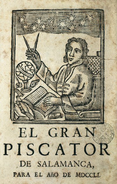 TORRES VILLARROEL, Diego de (1693-1770). Escritor, poeta, dramaturgo, astrólogo, médico, matemático, sacerdote y catedrático español de la Universidad de Salamanca. Portada de "El Gran Piscator de Salamanca para el ano de MDCCLI". Almanaque y predicción an de Artist Unknown