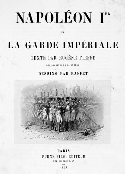 Página de título de Napoleón 1er y la Guardia Imperial, 1859 de Auguste Raffet