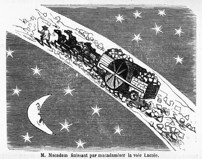 Caricatura sobre el revestimiento de piedra de las calles, MacAdam, ingeniero escocés (1756-1838): “M. Macadam terminando por macadamizar la Vía Láctea” - en “Álbum Charivarique”, ilustración de Cham de Amédée de Noé