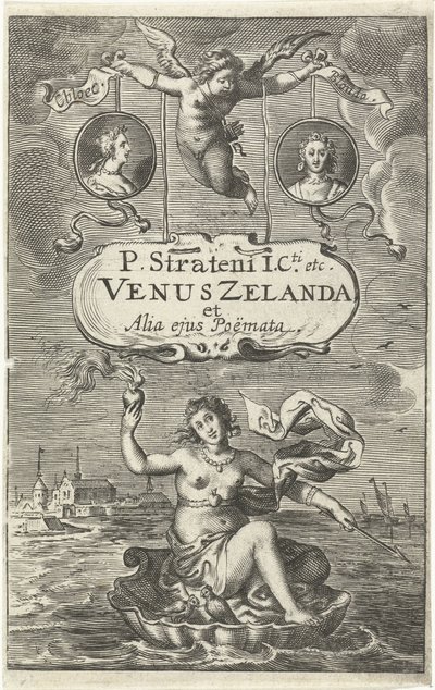 Venus en una concha con un corazón en llamas y una flecha flota frente a la costa de Zelanda, sobre ella dos medallones con retratos de Cloës y Blondae y cartucho con título en poder de Amor Página de título para: Venus Zelanda et alia ejus Poëmata, La Hay de Cornelis van Dalen (I)
