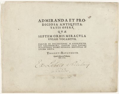 Titelblad van de serie met zeven wereldwonderen Titelblad met tekst in boekdruk: Maravillosas y prodigiosas obras de la antigüedad, comúnmente llamadas las siete maravillas del mundo, 1614 de Crispijn van de Passe (I)