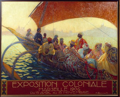 Colonialismo: cartel para la exposición nacional colonial en Marsella. Cartel de David Dellepiane (1866-1932). 1906 Marsella, Museo de la Marina de David Dellepiane