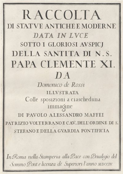 Colección de Estatuas Antiguas y Modernas de Domenico de Rossi, Paolo Alessandro Maffei