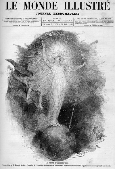 La reina de hoy: alegoría de la electricidad como una mujer dominando el mundo hecha en la Exposición de Electricidad en 1881. Grabado por Edmond Morin. Uno de 