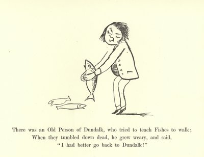 Había una persona mayor de Dundalk, que intentó enseñar a los peces a caminar de Edward Lear