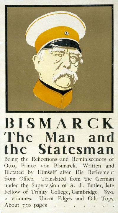 Bismarck: El hombre y el estadista, cartel mostrando busto retrato de Otto von Bismarck (1815-1898) estadista alemán, y anunciando las memorias de Bismarck de Edward Penfield