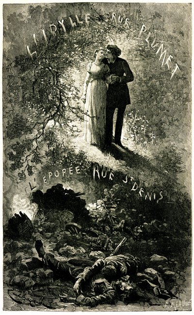 Los Miserables de Victor Hugo: trama sentimental en un fondo de fresco histórico. Cosette y Marius amantes (amor - idilio rue Plumet) y las barricadas de París (Revolución - Epopeya rue St Denis (Saint-Denis). Ilustración de Emile Bayard para la Oll de Emile Antoine Bayard