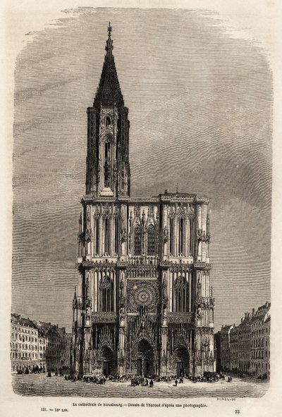 La fachada de la catedral de Estrasburgo, dibujo de Therond, para ilustrar el viaje de Victor Duruy de París a Bucarest en 1860. Grabado en "Le tour du monde" 1861. Colección Selva de Emile Theodore Therond