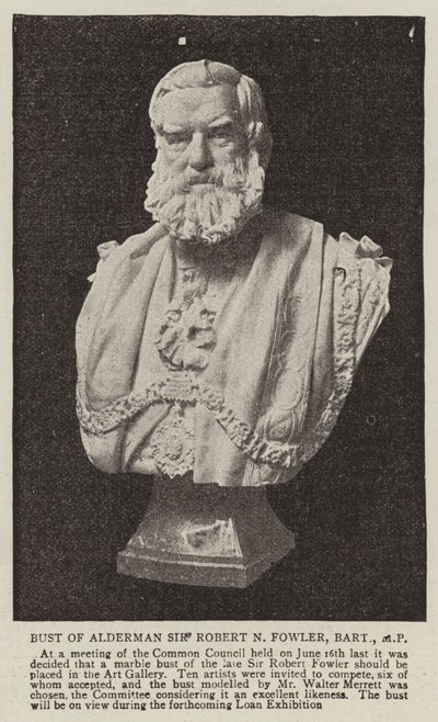 Busto del concejal Sir Robert N Fowler, Baronet, MP de English Photographer