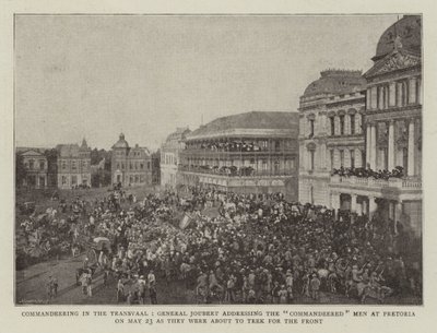 Requisando en el Transvaal, el General Joubert dirigiéndose a los Hombres Requisados en Pretoria el 23 de Mayo antes de Marchar al Frente de English Photographer