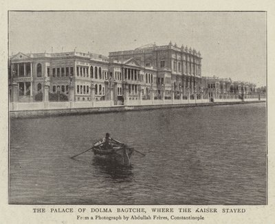 El Palacio de Dolma Bagtche, donde se hospedó el Kaiser de English Photographer