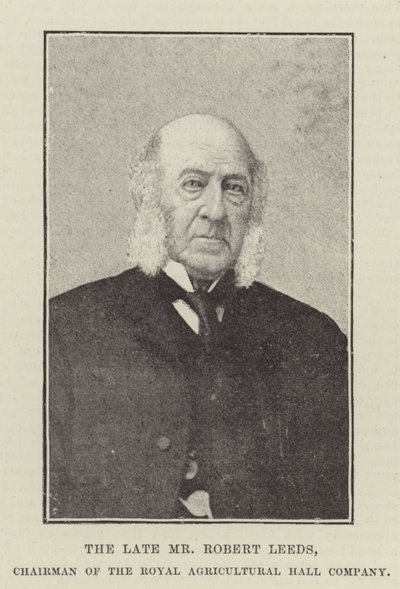 El difunto Sr. Robert Leeds, Presidente de la Royal Agricultural Hall Company de English Photographer