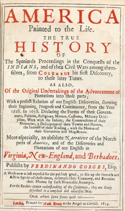 América Pintada a la Vida: La Verdadera Historia de los Procedimientos de los Españoles en las Conquistas de los Indios, por Sir Ferdinando Gorges y otros de English School