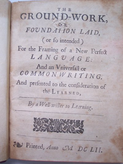 Página de título de The ground-work, or foundation laid, (or so intended) for the framing of a new perfect language: and an universal or commonwriting por Francis Lodowyck, publicado en Londres de English School