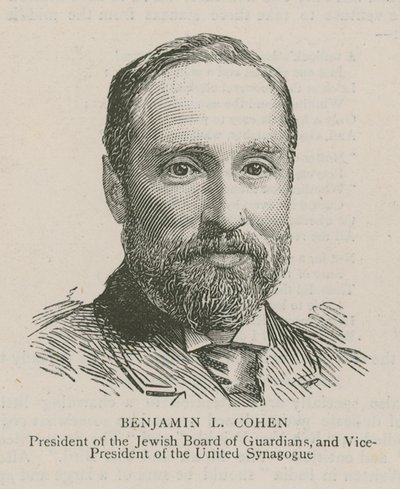 Benjamin L. Cohen, Presidente de la Junta de Guardianes Judíos y Vicepresidente de la Sinagoga Unida de English School