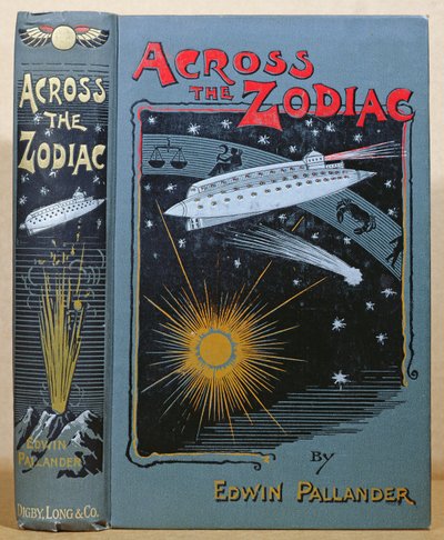 Portada del libro Across the Zodiac escrito por Edwin Pallander en 1893 de English School