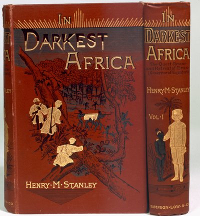Portada de En la más oscura África: o La búsqueda, rescate y retirada de Emin (Gobernador de Equatoria), Volumen I, publicado en 1890 de English School