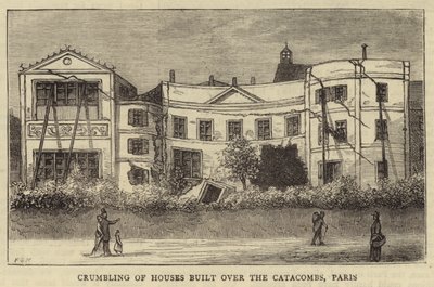 Desmoronamiento de casas construidas sobre las catacumbas, París de English School