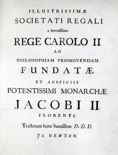Dedicación a la Royal Society de la primera edición de Philosophiae Naturalis Principia Mathematica de Newton, 1687 de English School