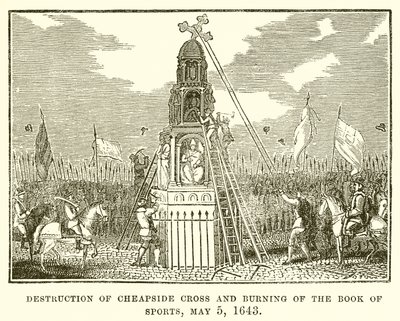 Destrucción de la Cruz de Cheapside y quema del Libro de Deportes, 5 de mayo de 1643 de English School