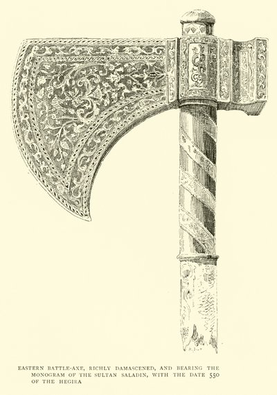 Hacha de batalla oriental, ricamente damasquinada, con el monograma del Sultán Saladino y la fecha 550 de la Hégira de English School