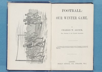Frontispicio de Fútbol: Nuestro Juego de Invierno, por Charles W. Alcock, 1874 de English School