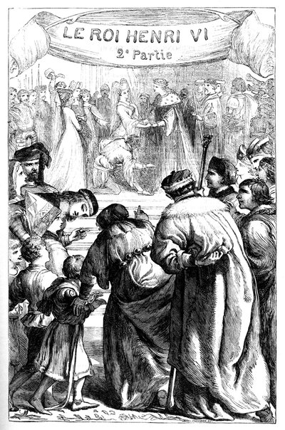 Enrique VI - Segunda parte del rey Enrique VI - Ilustración en “Obras completas de William Shakespeare” 1866 - Las ilustraciones y la forma general de esta edición son tomadas de Cassell