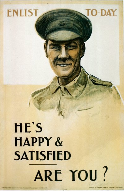 Él está Feliz y Satisfecho - ¿Y Tú?, cartel de reclutamiento británico de la Primera Guerra Mundial, 1914-18 de English School
