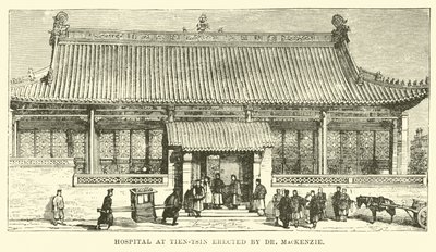Hospital en Tien-tsin erigido por el Dr. MacKenzie de English School