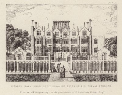 Intwood Hall, la residencia de Sir Thomas Gresham de English School