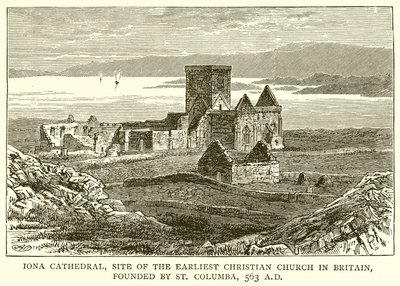 Catedral de Iona, Sitio de la Iglesia Cristiana más Antigua en Gran Bretaña, fundada por San Columba, 563 d.C. de English School