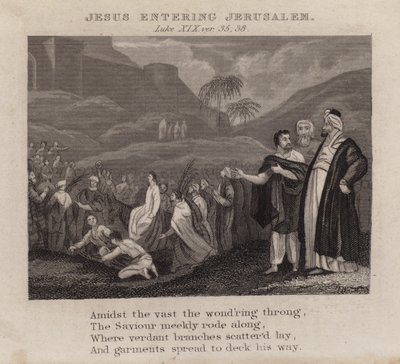 Jesús entrando en Jerusalén, Lucas XIX, versículos 35, 38 de English School