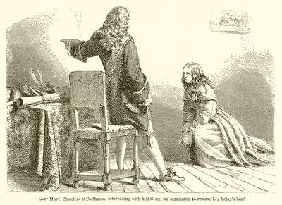 Lady Mary, Condesa de Caithness, intercediendo con Middleton para obtener permiso para retirar la cabeza de su padre de English School