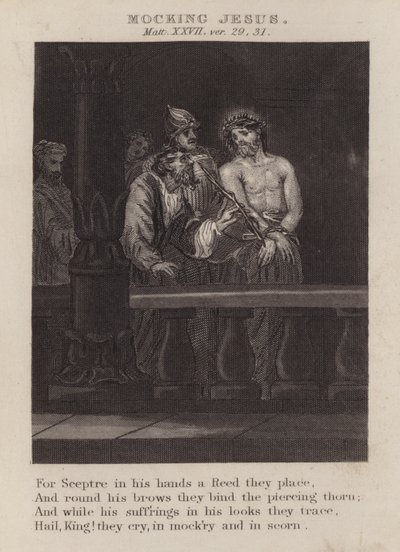 Burlándose de Jesús, Mateo XXVII, versículos 29, 31 de English School