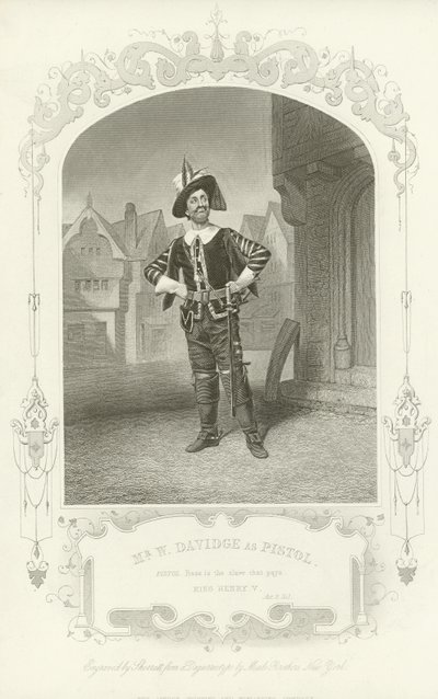 Mr W Davidge como Pistola, Rey Enrique V, Acto II, Escena I de English School