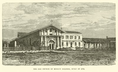 Iglesia Antigua de la Misión Dolores, construida en 1776 de English School
