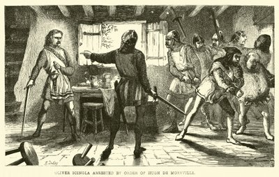 Oliver Icingla arrestado por orden de Hugh de Moreville de English School