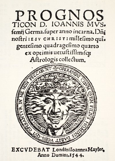 Prognosticación para 1544, por Jo. Mussemius, impreso por J. Mayler, 1544 de English School