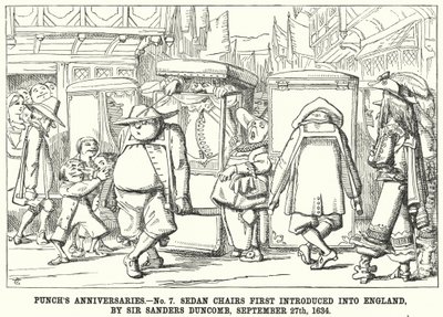 Caricatura de Punch: Aniversarios de Punch - No 7. Sillas de Sedán Introducidas por Primera Vez en Inglaterra, por Sir Sanders Duncomb, 27 de septiembre de English School