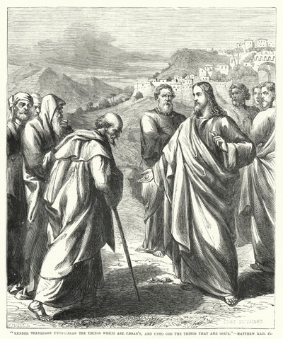 Dad, pues, a César lo que es de César, y a Dios lo que es de Dios, Mateo XXII, 21 (grabado) de English School