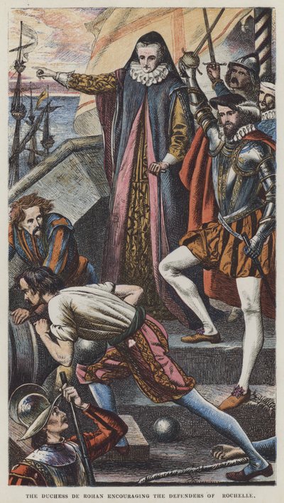 La Duquesa de Rohan animando a los Defensores de Rochelle (litografía en color) de English School