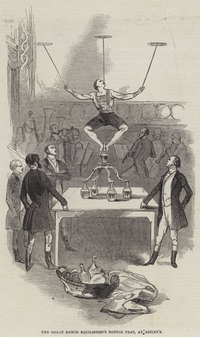 Hazaña de Botellas del Gran Equilibrista Holandés, en Astley