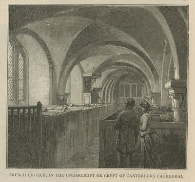 Los hugonotes en Inglaterra: Iglesia francesa en la cripta de la Catedral de Canterbury de English School