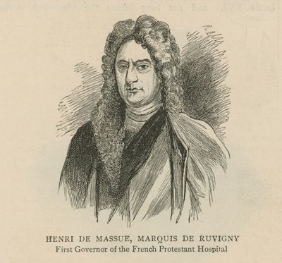 Los hugonotes en Inglaterra: Henri de Massue, Marqués de Ruvigny, primer Gobernador del Hospital Protestante Francés de English School