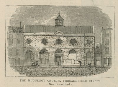 Los hugonotes en Inglaterra: La iglesia hugonote, Threadneedle Street de English School