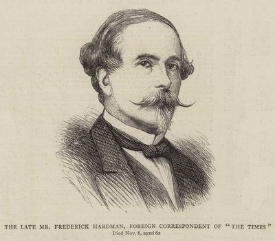 El difunto Sr. Frederick Hardman, corresponsal extranjero de "The Times" (grabado) de English School